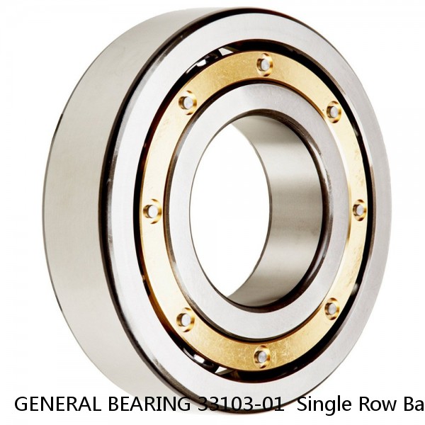 GENERAL BEARING 33103-01  Single Row Ball Bearings