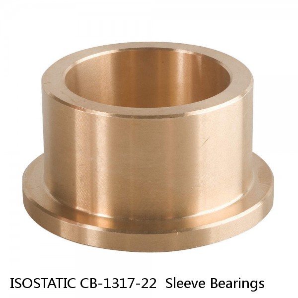 ISOSTATIC CB-1317-22  Sleeve Bearings