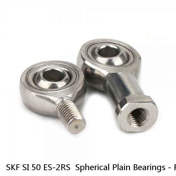 SKF SI 50 ES-2RS  Spherical Plain Bearings - Rod Ends