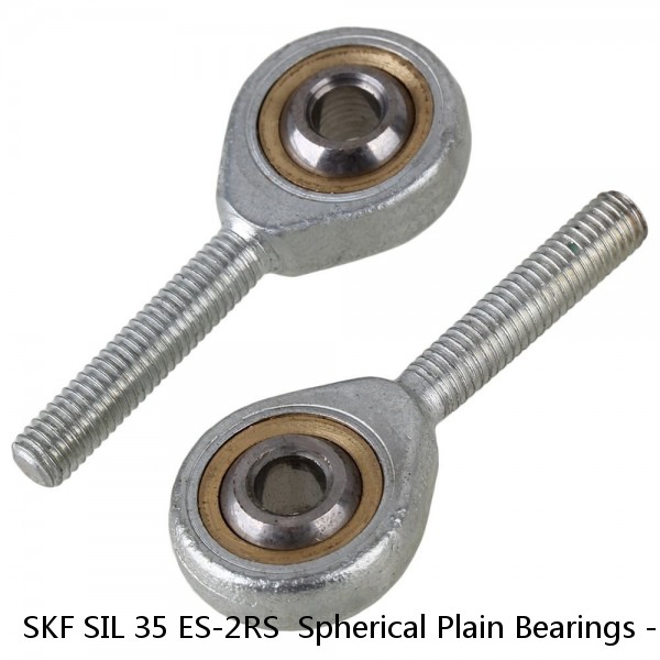 SKF SIL 35 ES-2RS  Spherical Plain Bearings - Rod Ends