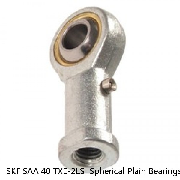 SKF SAA 40 TXE-2LS  Spherical Plain Bearings - Rod Ends