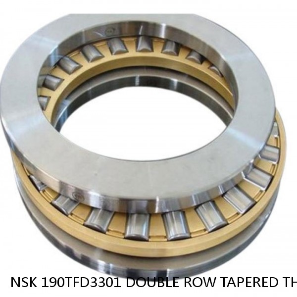 NSK 190TFD3301 DOUBLE ROW TAPERED THRUST ROLLER BEARINGS