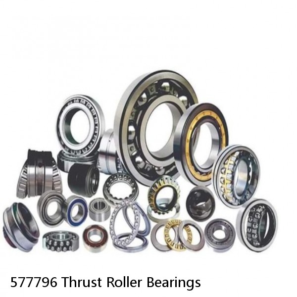 577796 Thrust Roller Bearings