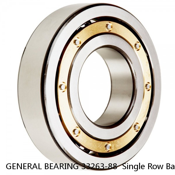 GENERAL BEARING 33263-88  Single Row Ball Bearings