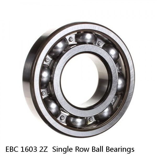 EBC 1603 2Z  Single Row Ball Bearings