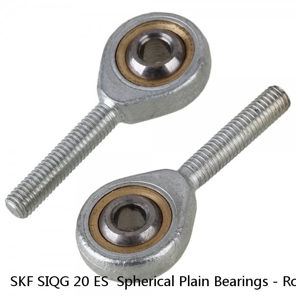 SKF SIQG 20 ES  Spherical Plain Bearings - Rod Ends